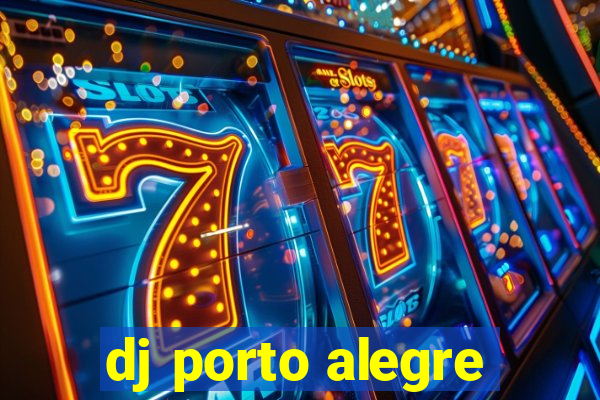 dj porto alegre